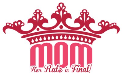 Mom Her Rule is Final